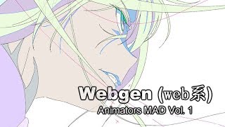 Webgen (web?) Animators MAD Vol. 1
