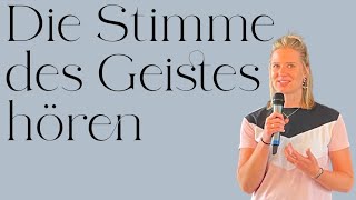 Stimme des Geistes hören | 26.06.2022