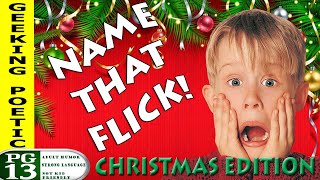 Do You Know Your Holiday Movie Trivia?? NAME THAT FLICK: X-MAS EDITION!