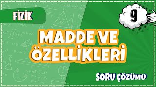 9. Sınıf Fizik - Madde ve Özellikleri Soru Çözümleri | 2022