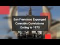 San Francisco Expunges Cannabis Convictions. San Francisco weed expungements. San Fran marijuana law