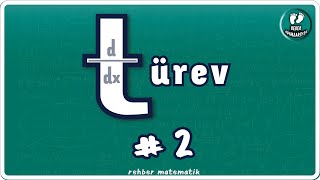 TÜREV 2 | Bebek Adımları |  Rehber Matematik #bebekadımları