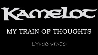 Watch Kamelot My Train Of Thoughts video