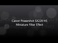 Canon Powershot SX220 HS - "Miniature"