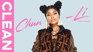 Nicki Minaj Chun Li Clean Audio Nicki Minaj Chun Li Clean Audio