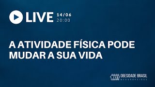A atividade física pode mudar sua vida