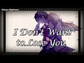 Nightcore - I Don't Want to Lose You (Lyrics)