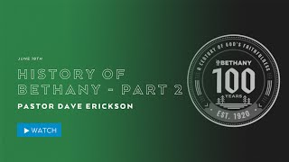 History of Bethany - Part 2