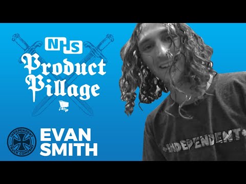 Evan Smith = the WILDEST Product Pillage yet? Watch To Win, Independent Trucks
