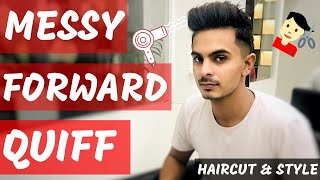 Messy Forward Quiff Haircut & Style | Best Hairstyle For Short Hair