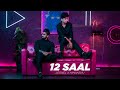 12 Saal - Bilal Saeed || Himanshu Dulani X Leonel Sequeira Dance Choreography