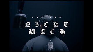 Luciano - Nicht Wach