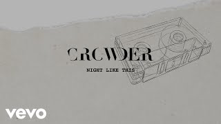 Watch Crowder Night Like This video