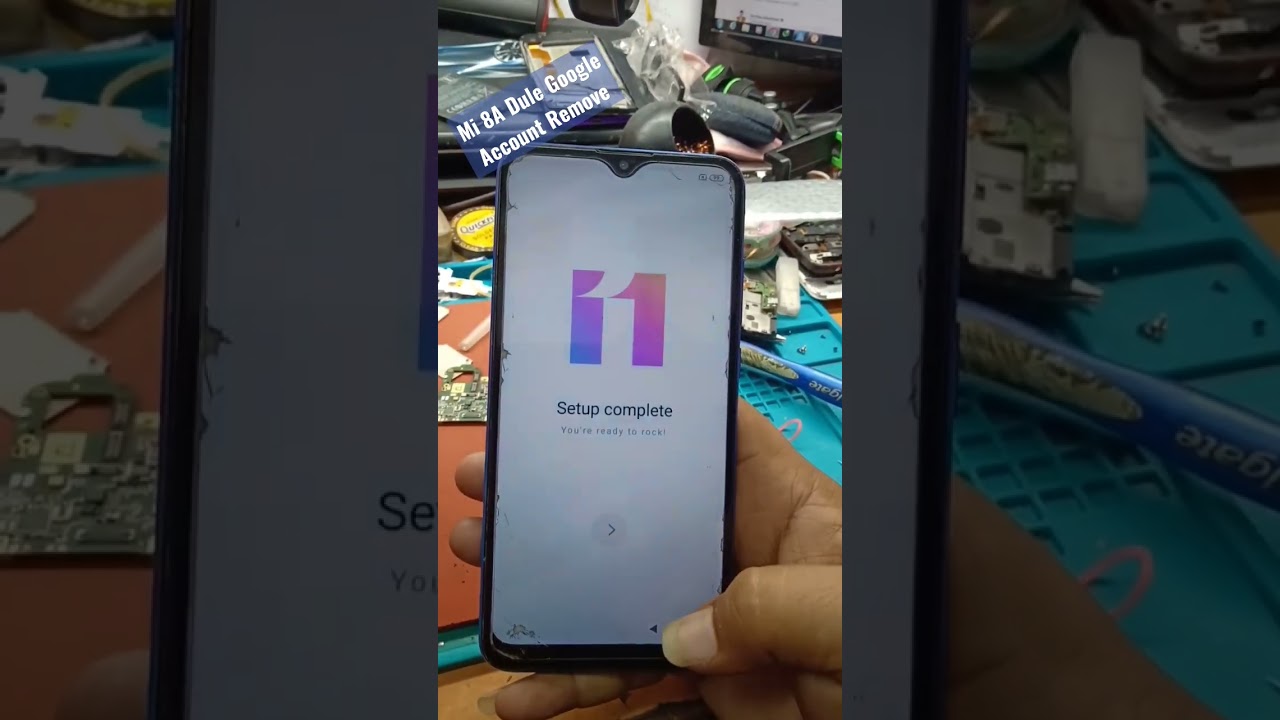 finally MI 8A Dule Google account remove frp remove finally MI 8A Dule Google account remove frp remove