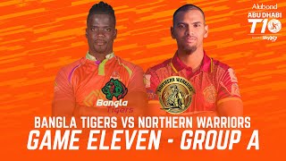 Match 11 HIGHLIGHTS I Bangla Tigers vs Northern WarriorsI Day 4 I Abu Dhabi T10 I Season 4