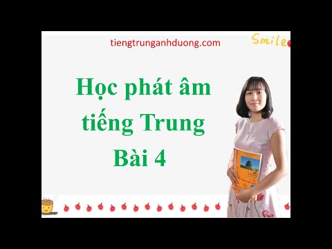 Học phát âm tiếng Trung Quốc bài 4