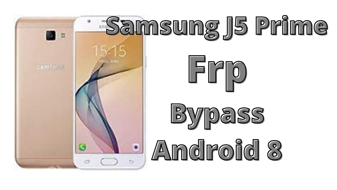 Samsung J5 Prime G570F Android 8 Frp Bypass Binary U3 Samsung J5 Prime G570F Android 8 Frp Bypass Binary U3
