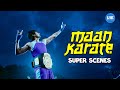 Maan Karate Super Scenes | Champ vs.Chump: Love or leather? | Sivakarthikeyan | Hansika