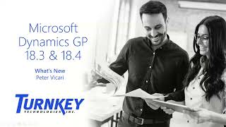 Dynamics GP User Group Meeting 2021 Microsoft Dynamics GP 18.3 & 18.4 New Functionality