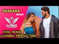 Sharara Shivjot Dhol Remix Ft. Lahoria Production x Dj Prince Records Latest Punjabi Songs 2020