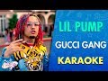 Lil Pump- "Gucci Gang" (Official Music Video) Karaoke | Canto yo