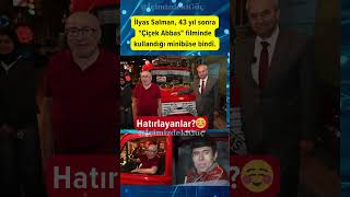 İlyas Salman Çiçek Abbas Filminde Kullandığı Minibüse Bindi