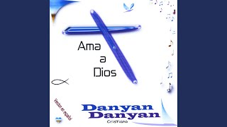 Watch Danyan Dios Mi Fortaleza video