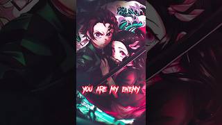 I see who you are You are my Enemy // Demon slayer edit #demonslayer