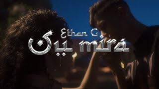 Ethan G - Su Mirá