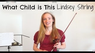 Greensleeves A K A What Child Is This Lindsey Stirling Easy Violin Tutorial For Beginners Greensleeves A K A What Child Is This Lindsey Stirling Easy Violin Tutorial For Beginners