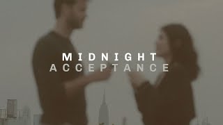 Watch Acceptance Midnight video
