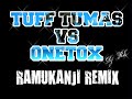 Tuff Tumas Ramukanji Remix