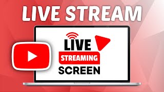 How To Live Stream Screen On Youtube