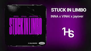 Inna X Vinai X Jayover - Stuck In Limbo | 1 Hour