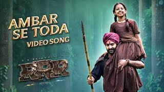 AMBAR SE TODA   Song (Hindi) [4K] | RRR | NTR,Ram Charan | M M Keeravaani | SS R