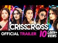 Crisscross | Official Trailer | Nusrat | Mimi | Jaya | Sohini | Priyanka | Birsa | JAM8 | SVF