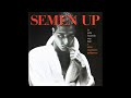 Semen Up - Lo estás haciendo muy bien y otras canciones peligrosas (Disco completo)