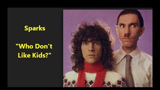 Watch Sparks Who Dont Like Kids video