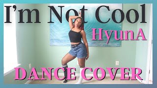 HyunA - I’M NOT COOL - DANCE COVER [MIRRORED]