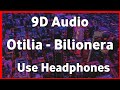 Otilia - Bilionera 8d Song (official music video)