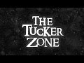 The Tucker Zone (A 3D Sound Experience) (Wear Earphones)