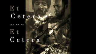 ETC. ETC. ~ Slow Smitten