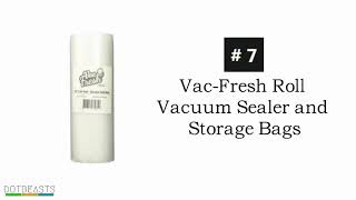 A Complete Review Of 10 Best Vacuum Sealer Bags In 2018