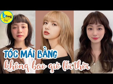 Tóc mái bằng cho bạn nữ che khuyết điểm trán cao