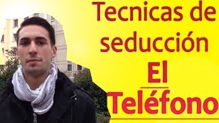 Tecnicas de seduccion | seducir por telefono con Alvaro Reyes