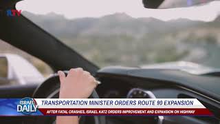 Transportation Minister orders route 90 expansion