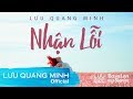 NHẬN LỖI - Nhạc Xin Lỗi Người Yêu Hay | LƯU QUANG MINH