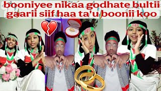 Booniyee Nikaa Godhate Bultii Gaarii Siif Haa Tau Boonii Koo