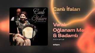 Aygün Bəylər Popurri Vəfalı Oğlanam Mən & Badamlı Canlı İfa Rəsmi Audio