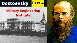 தஸ்தாயெவ்ஸ்கி | Dostoevsky | கல்லூரி வாழ்க்கை | Engineering Academy | part 4